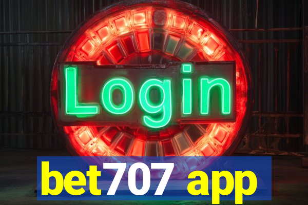 bet707 app